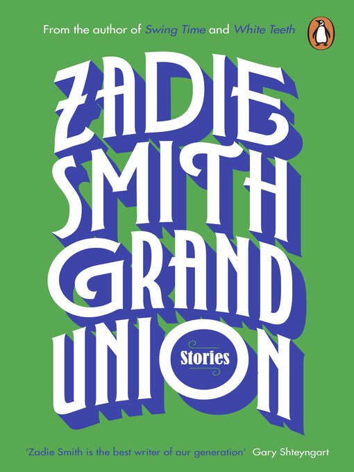 Title details for Grand Union by Zadie Smith - Available